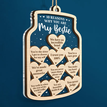 Christmas Reasons You Are My Besties - Gift For Besties - Personalized 2-Layered Mix Ornament