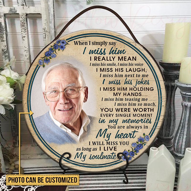 Custom Photo Gift Old Couple Widow I Miss Him Custom Wood Circle Sign, Sympathy, Memorial Gift, Wall Pictures, Wall Art, Wall Decor