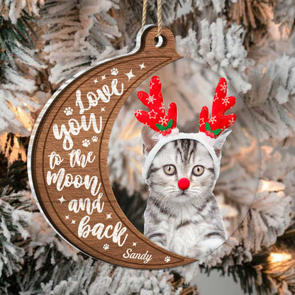 Custom Photo Dog Cat Love You To The Moon And Back - Christmas Gift For Pet Lovers - Personalized 2-Layered Mix Ornament